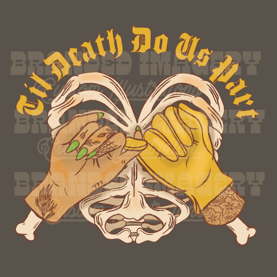 Til Death Do Us Part!