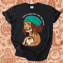 Load image into Gallery viewer, Save your pity tee
